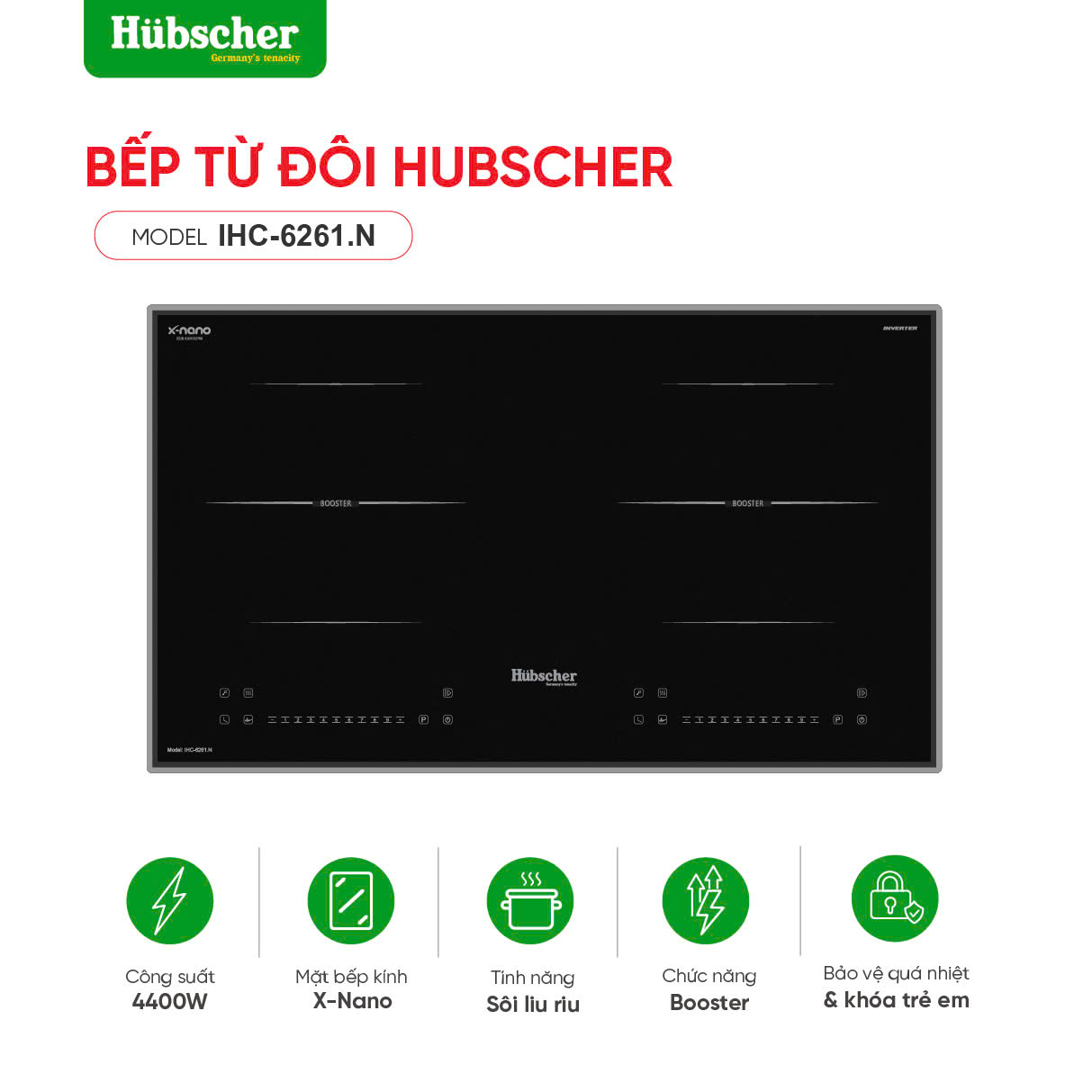 Bếp từ đôi Hubscher model: IHC-6261