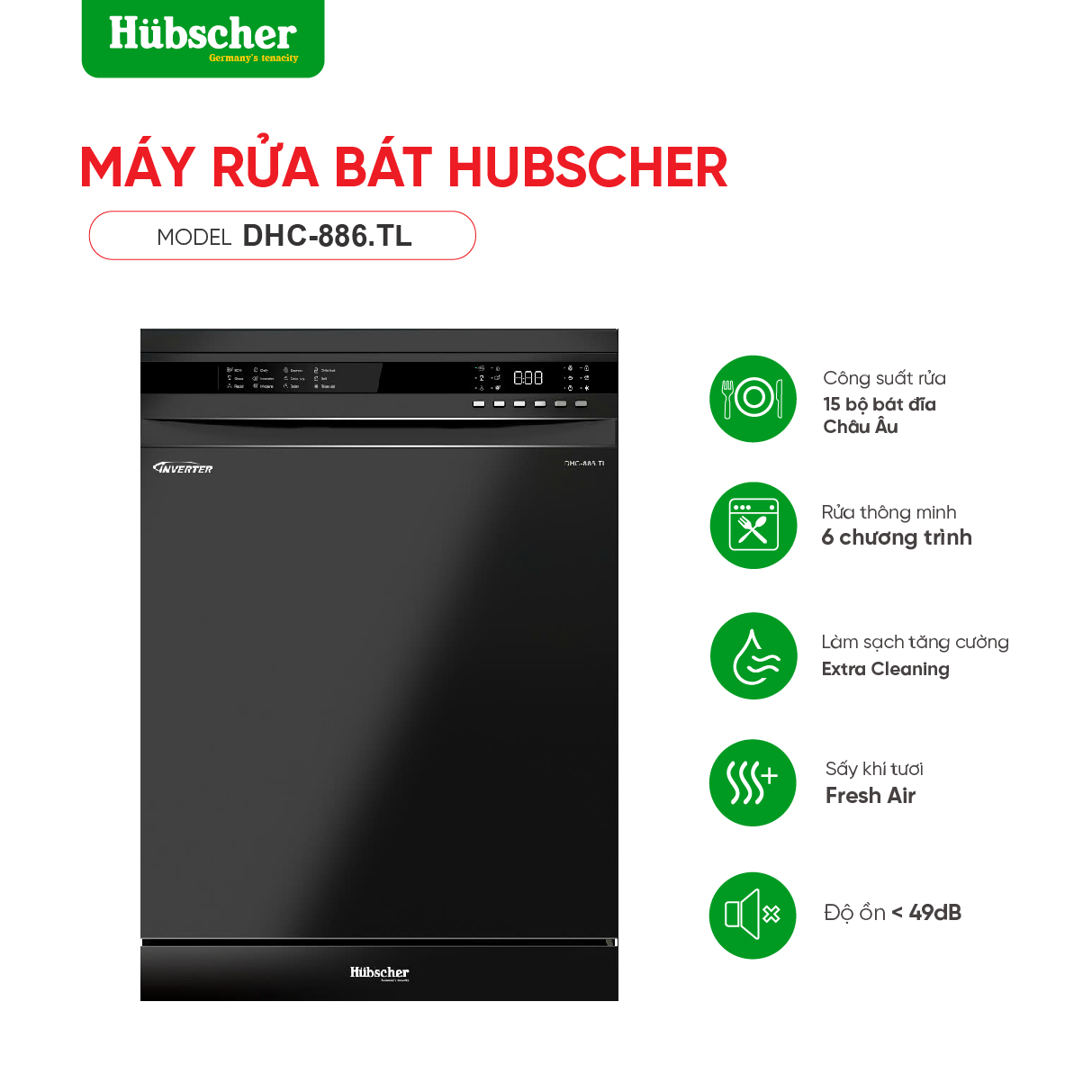 Máy rủa bát Hubscher model: DHC-886.TL