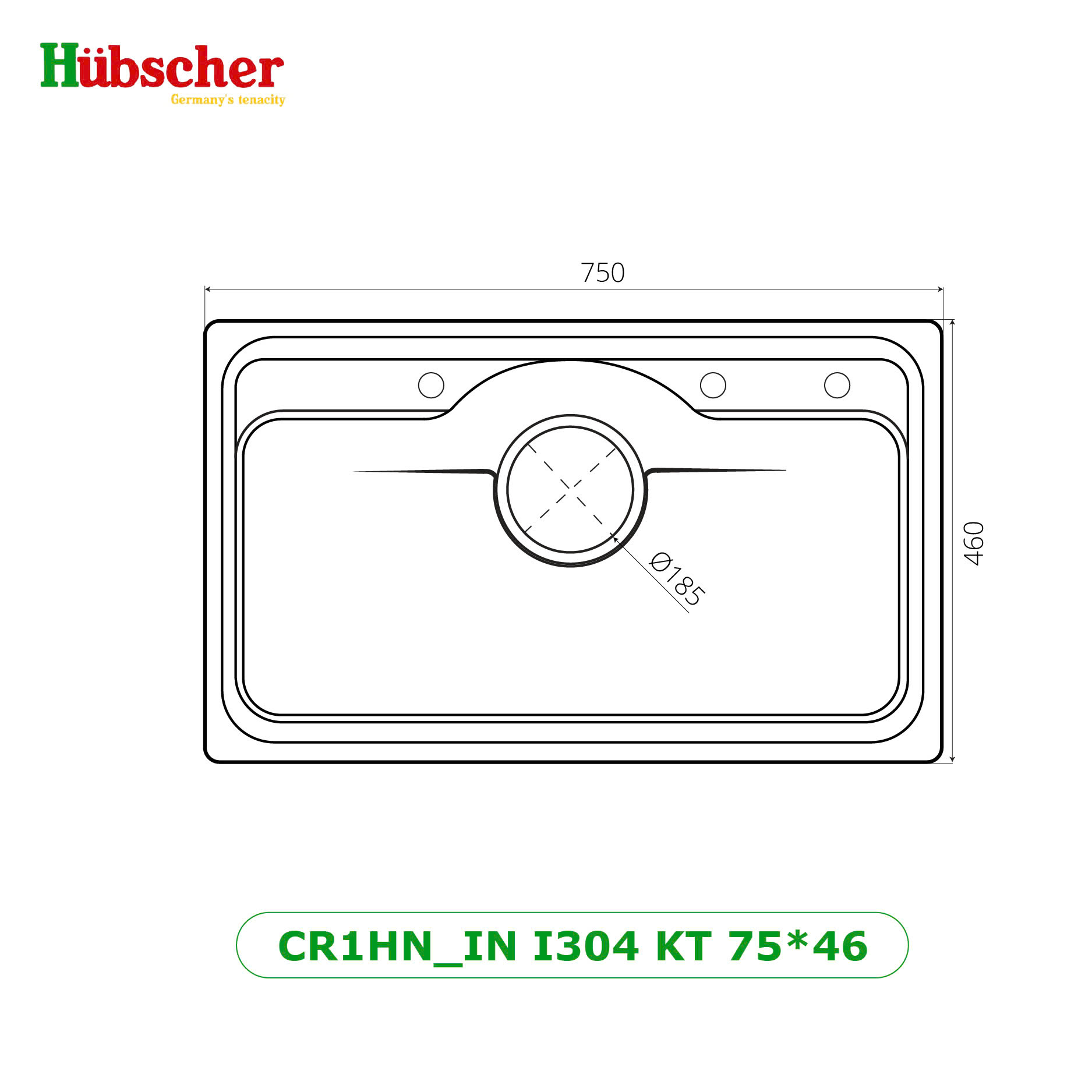 Chậu rửa bát Hubscher 1 hố INOX NANO Model: CR1HN_BN I304 KT_75*46