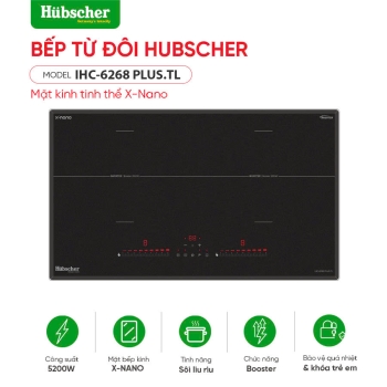 Bếp từ đôi Hubscher model: IHC-6268 PLUS.TL